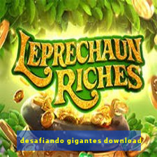 desafiando gigantes download